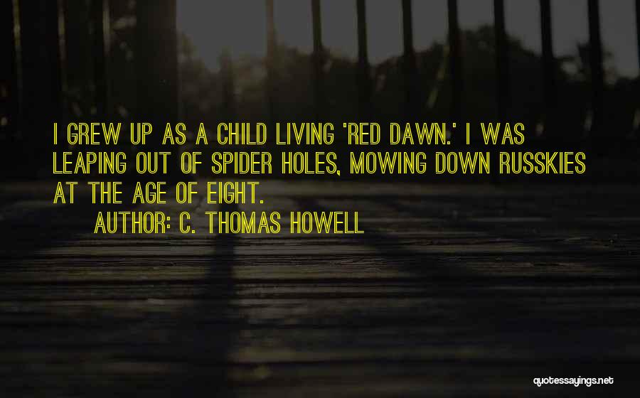 Red Dawn 2 Quotes By C. Thomas Howell