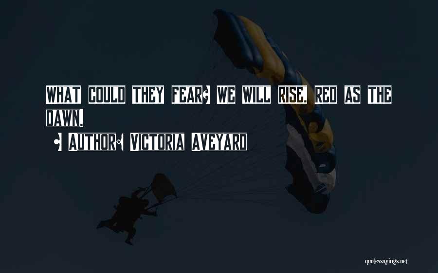 Red Dawn 2 Quotes By Victoria Aveyard