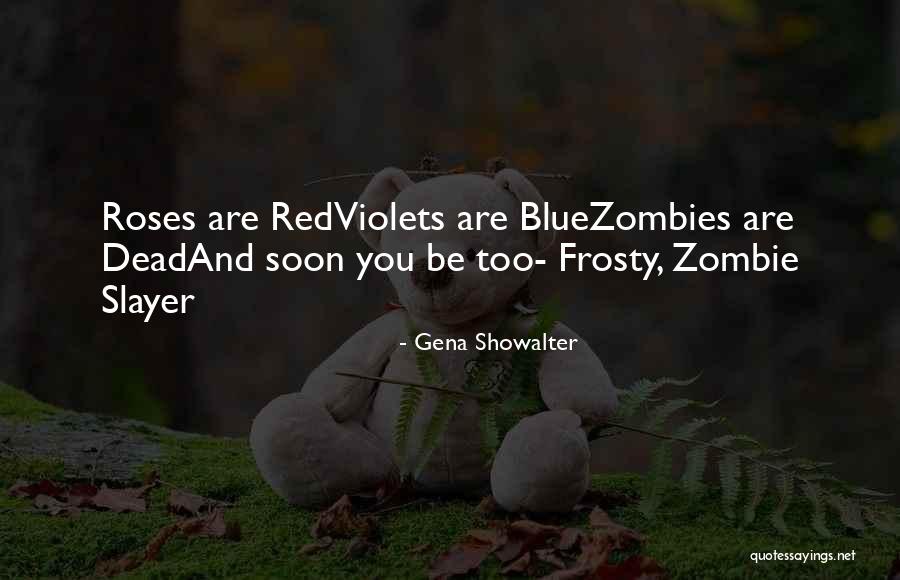 Red Dead Quotes By Gena Showalter Red Dead Quotes By Gena Showalter