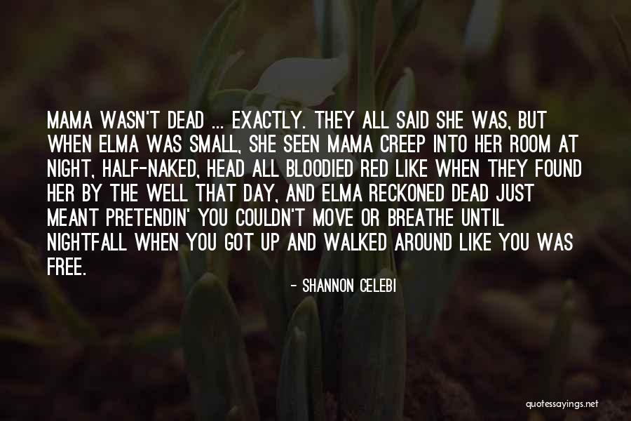 Red Dead Quotes By Shannon Celebi Red Dead Quotes By Shannon Celebi