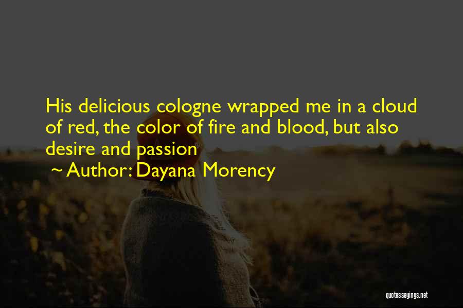 Red Delicious Quotes By Dayana Morency