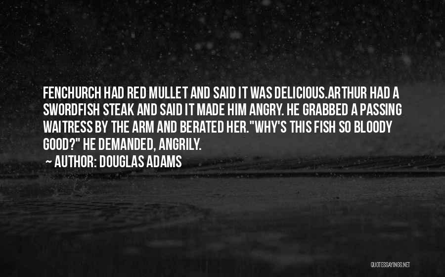 Red Delicious Quotes By Douglas Adams