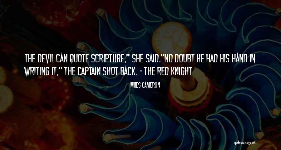 Red Devil Quotes By Miles Cameron Red Devil Quotes By Miles Cameron