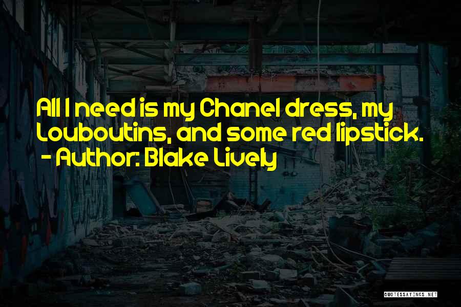 Red Dress Quotes By Blake Lively