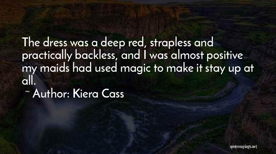 Red Dress Quotes By Kiera Cass