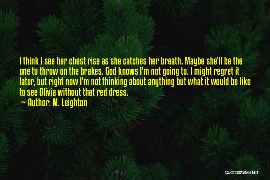 Red Dress Quotes By M. Leighton