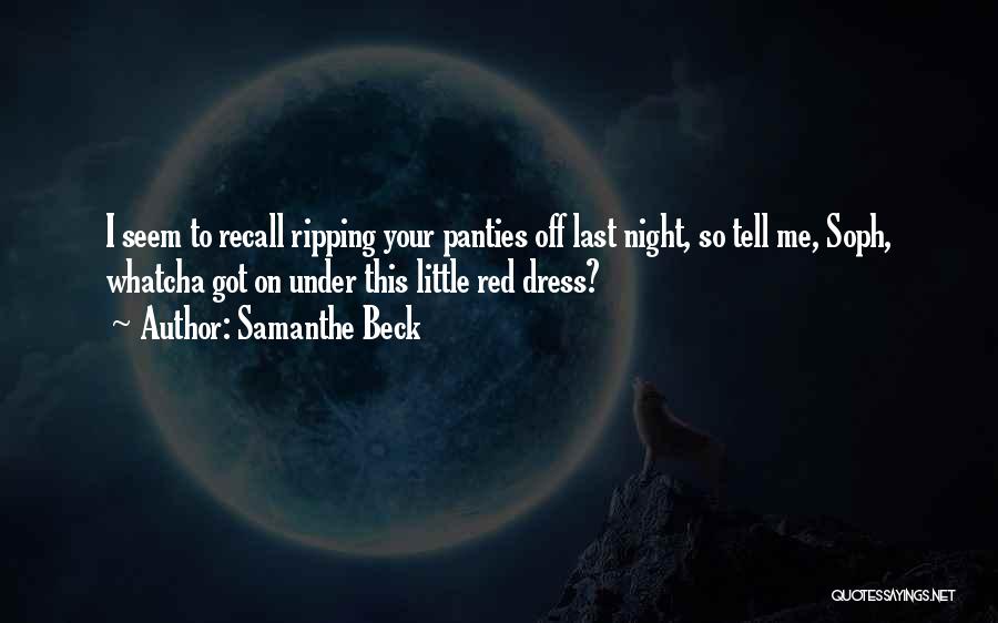 Red Dress Quotes By Samanthe Beck