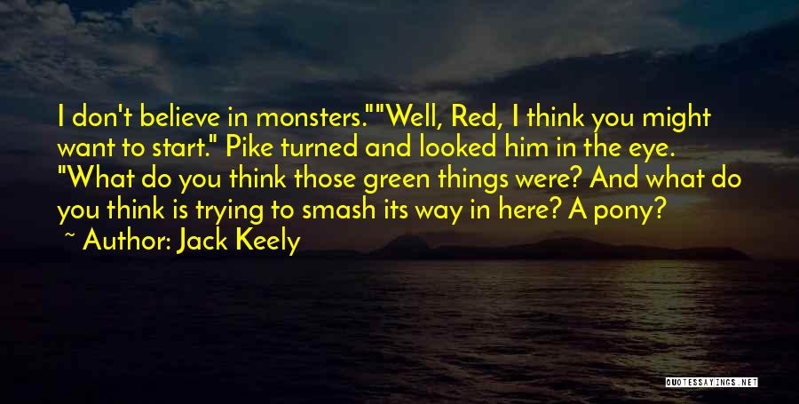 Red Eye Quotes By Jack Keely