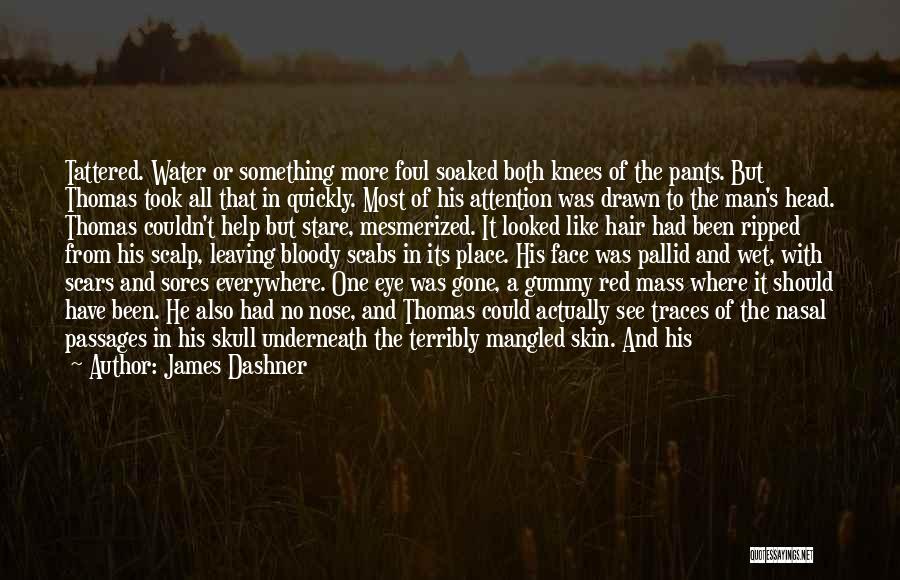 Red Eye Quotes By James Dashner