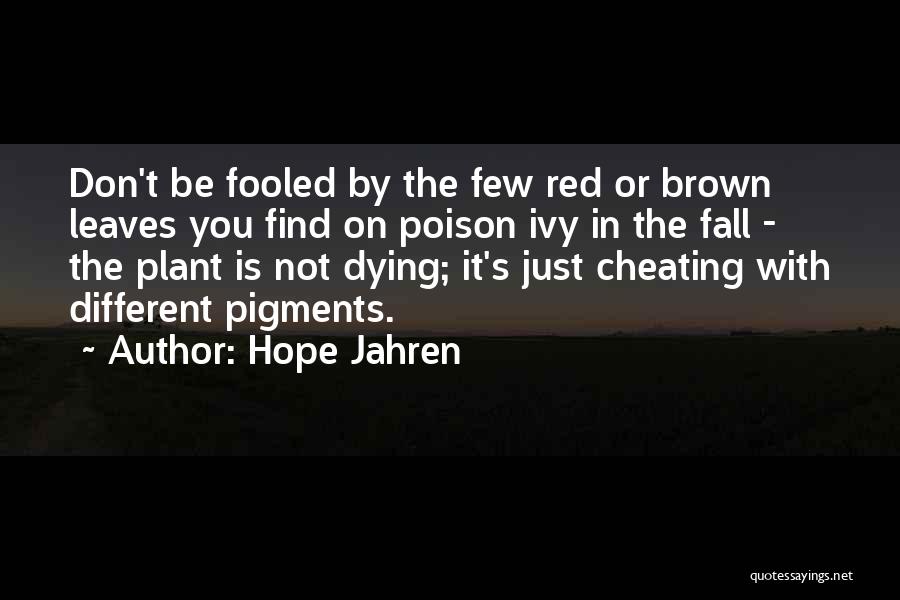 Red Fall Leaves Quotes By Hope Jahren