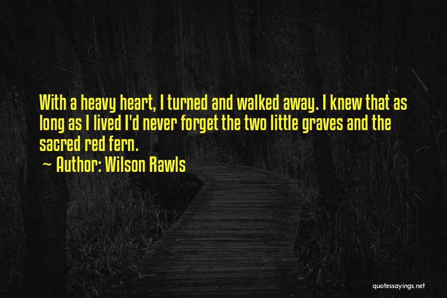 Red Fern Quotes By Wilson Rawls