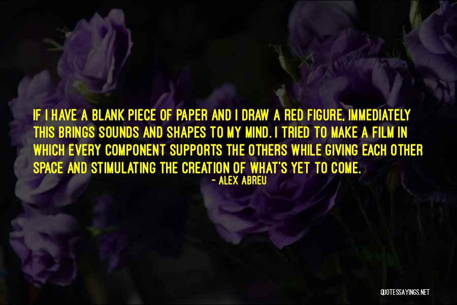 Red Film Quotes By Alex Abreu Red Film Quotes By Alex Abreu