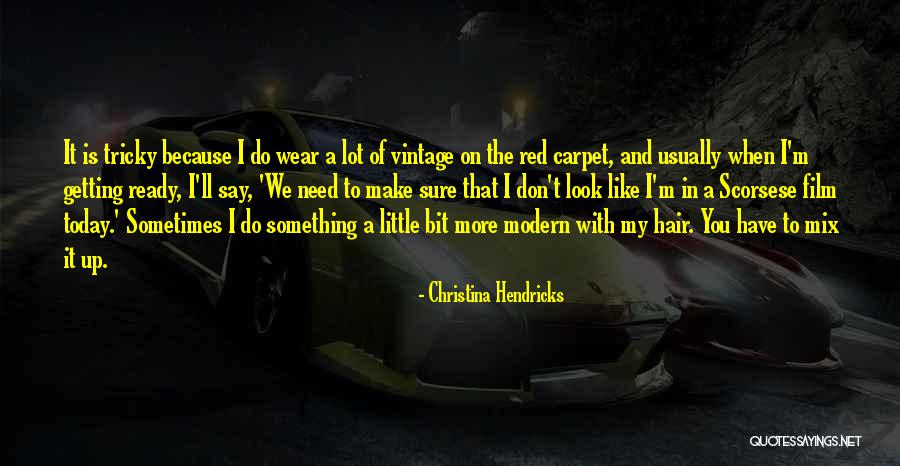 Red Film Quotes By Christina Hendricks Red Film Quotes By Christina Hendricks