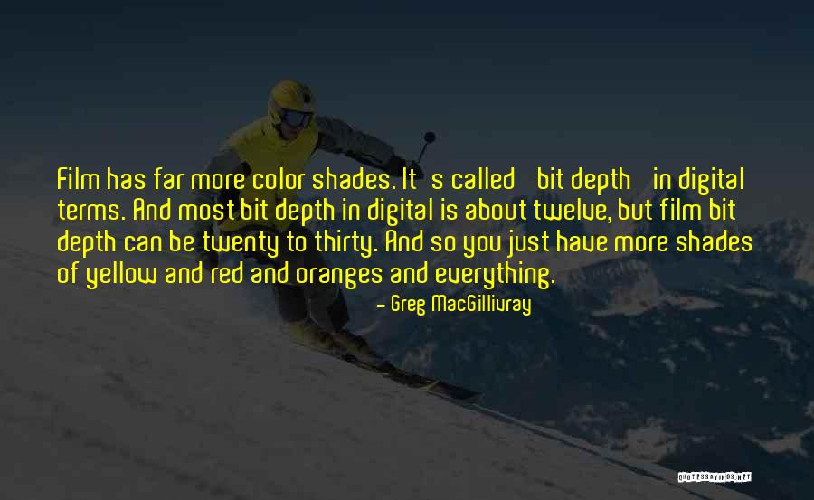 Red Film Quotes By Greg MacGillivray Red Film Quotes By Greg MacGillivray