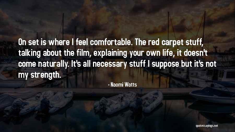 Red Film Quotes By Naomi Watts Red Film Quotes By Naomi Watts