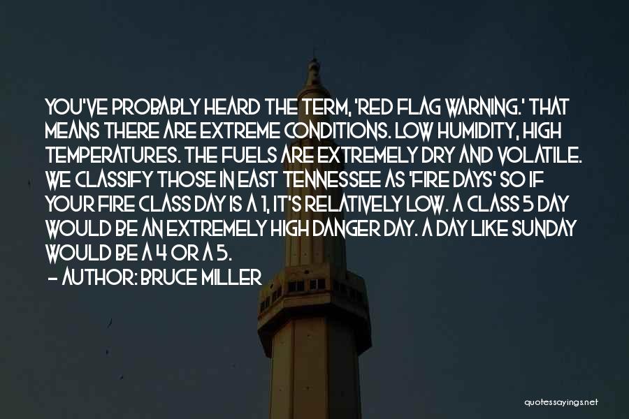 Red Flag Warning Quotes By Bruce Miller