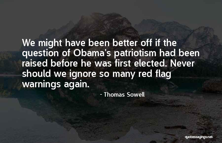 Red Flags Quotes By Thomas Sowell