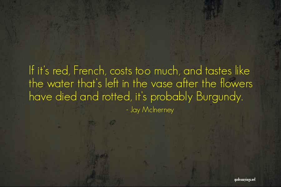 Red Flowers Quotes By Jay McInerney Red Flowers Quotes By Jay McInerney
