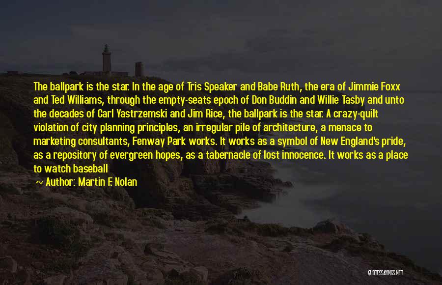 Red Foxx Quotes By Martin F. Nolan