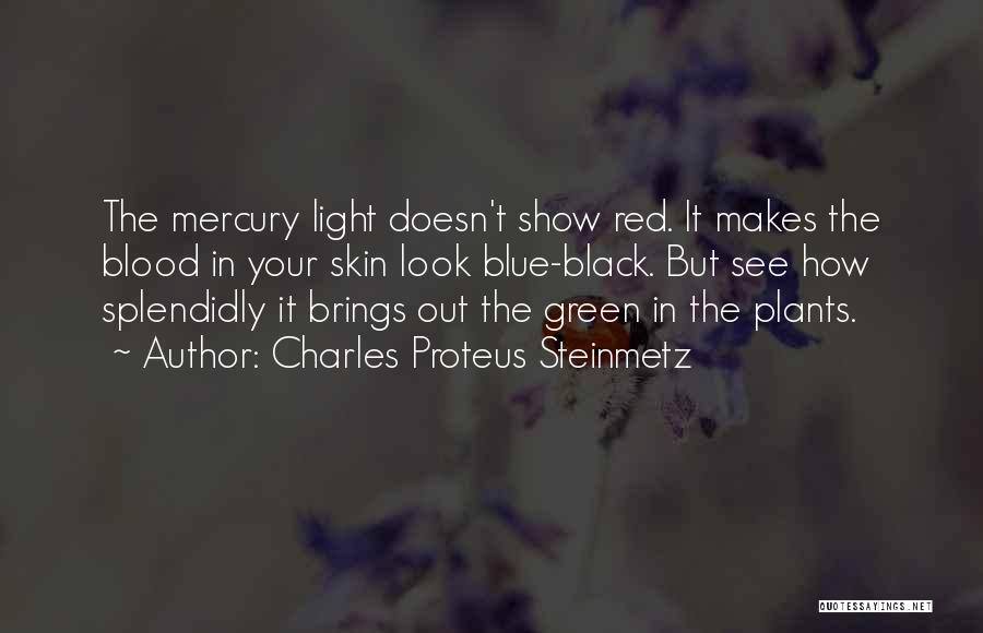 Red Green Show Quotes By Charles Proteus Steinmetz