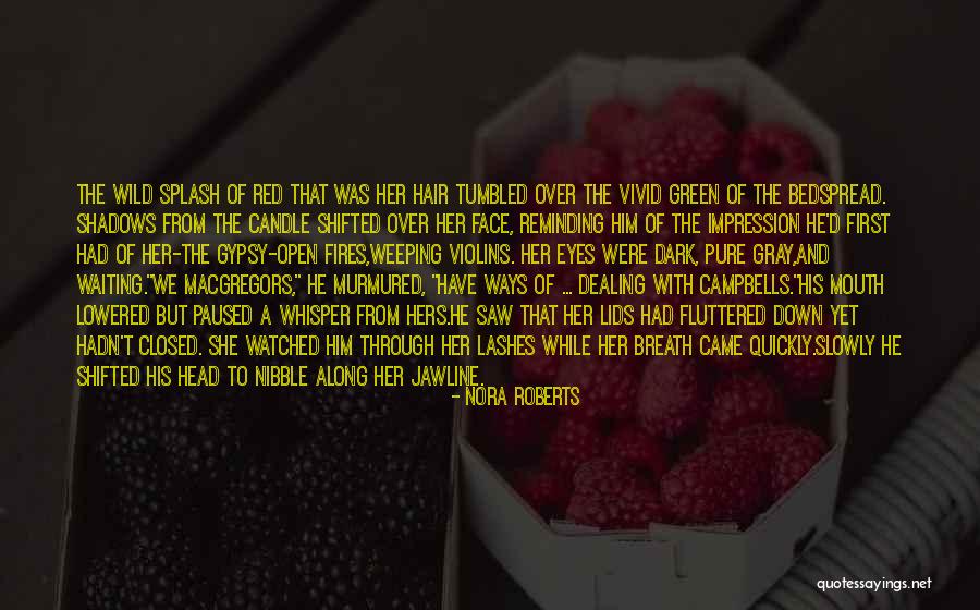 Red Hair And Green Eyes Quotes By Nora Roberts Red Hair And Green Eyes Quotes By Nora Roberts