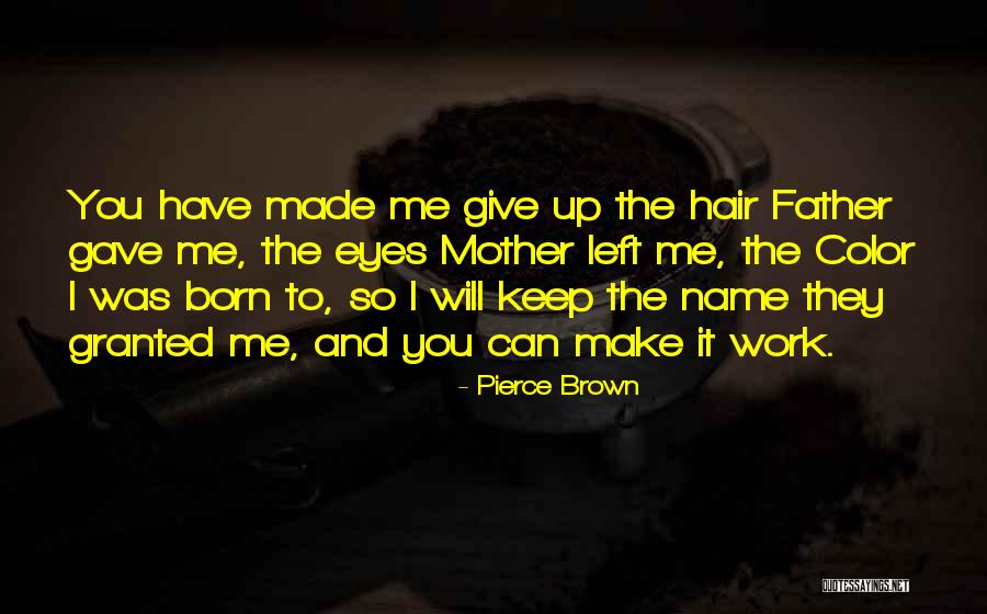 Red Hair Quotes By Pierce Brown