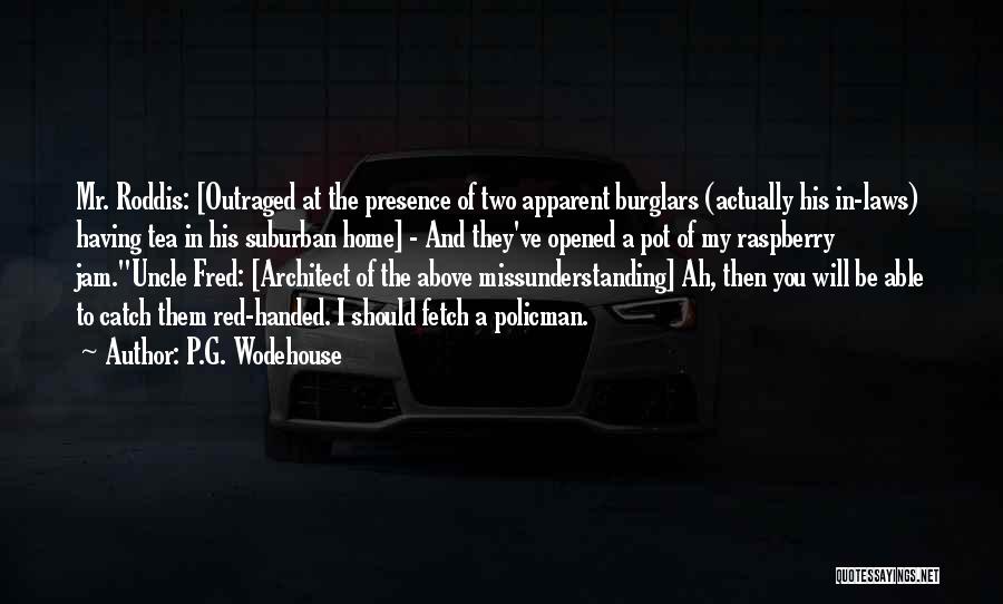 Red Handed Quotes By P.G. Wodehouse