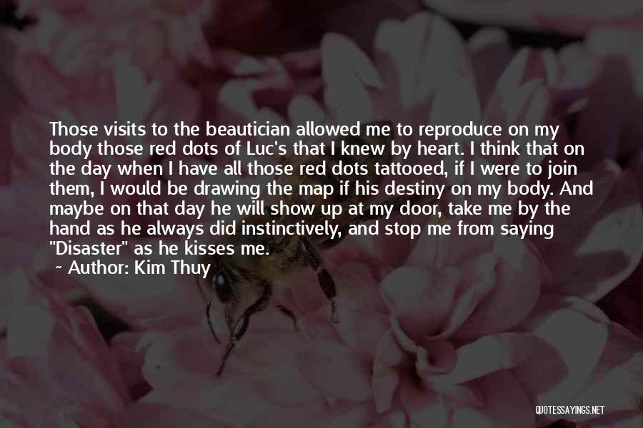 Red Heart Love Quotes By Kim Thuy