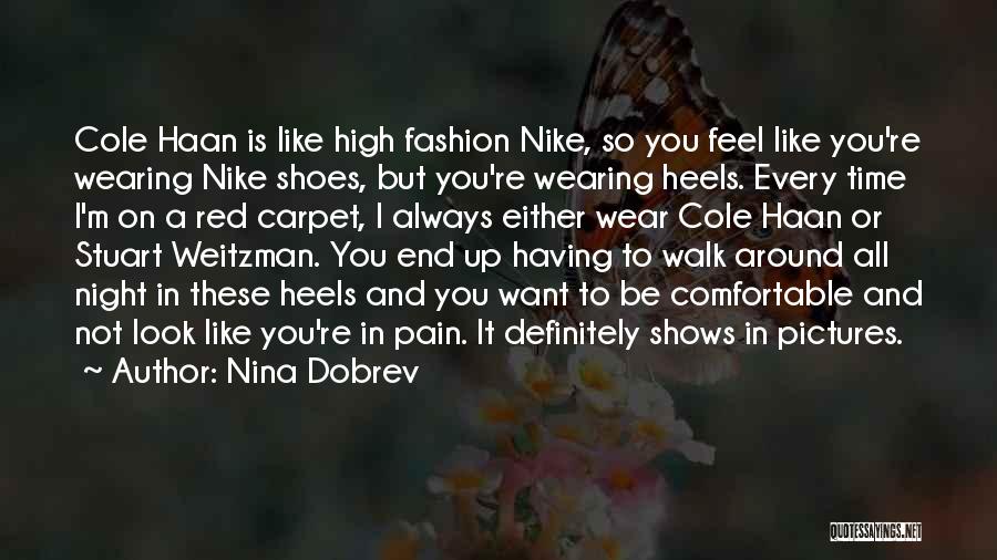 Red High Heels Quotes By Nina Dobrev