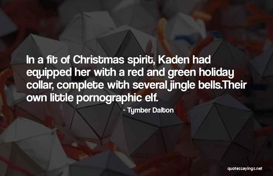 Red Holiday Quotes By Tymber Dalton Red Holiday Quotes By Tymber Dalton