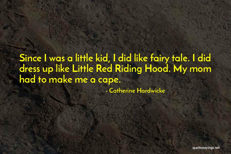 Red Hood Quotes By Catherine Hardwicke Red Hood Quotes By Catherine Hardwicke