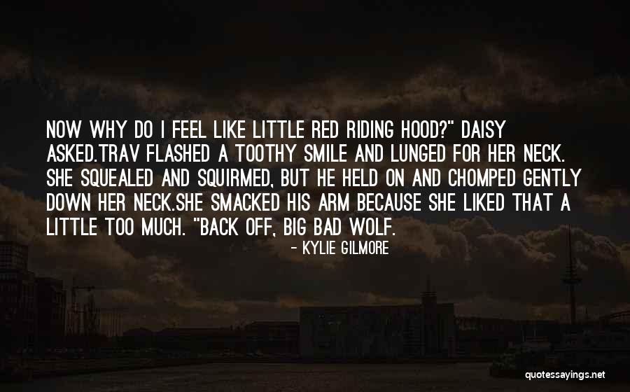 Red Hood Quotes By Kylie Gilmore Red Hood Quotes By Kylie Gilmore