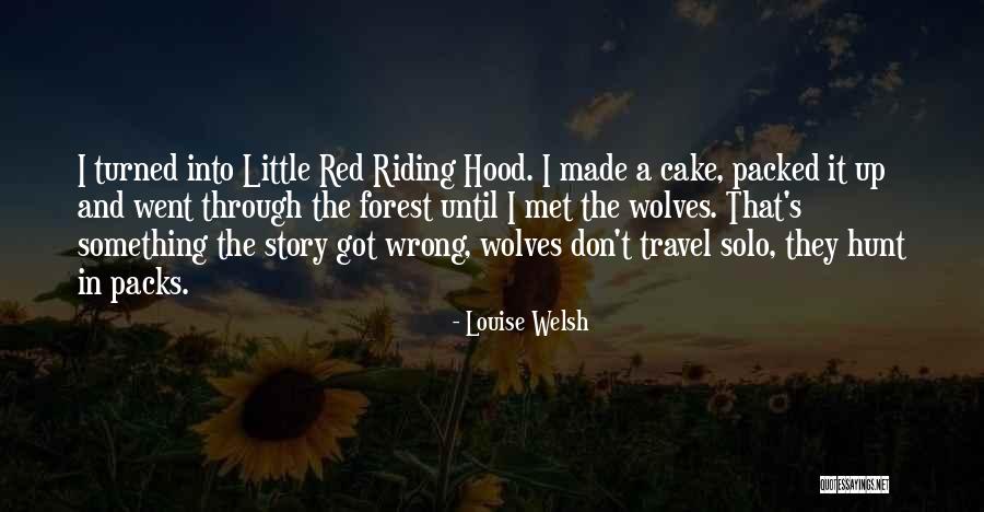 Red Hood Quotes By Louise Welsh Red Hood Quotes By Louise Welsh