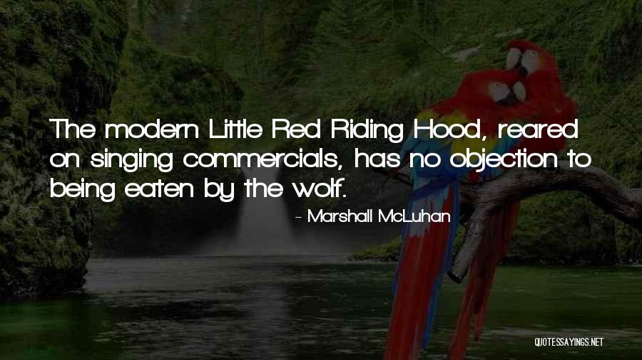 Red Hood Quotes By Marshall McLuhan Red Hood Quotes By Marshall McLuhan