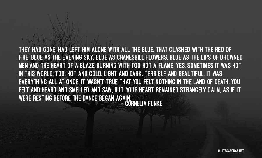 Red Hot Fire Quotes By Cornelia Funke Red Hot Fire Quotes By Cornelia Funke