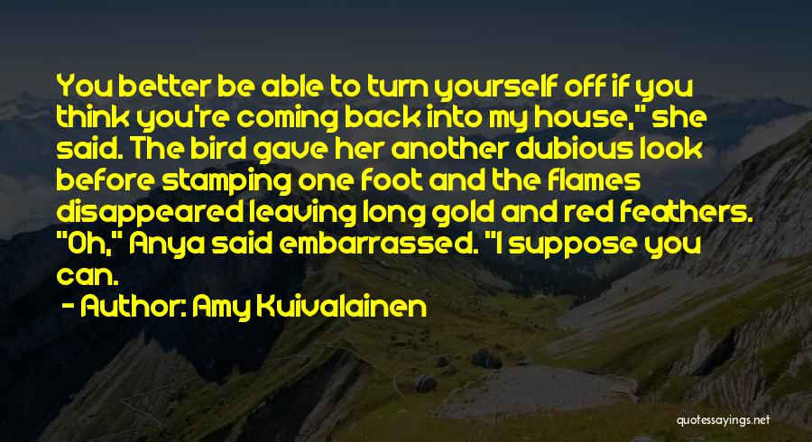 Red House Quotes By Amy Kuivalainen