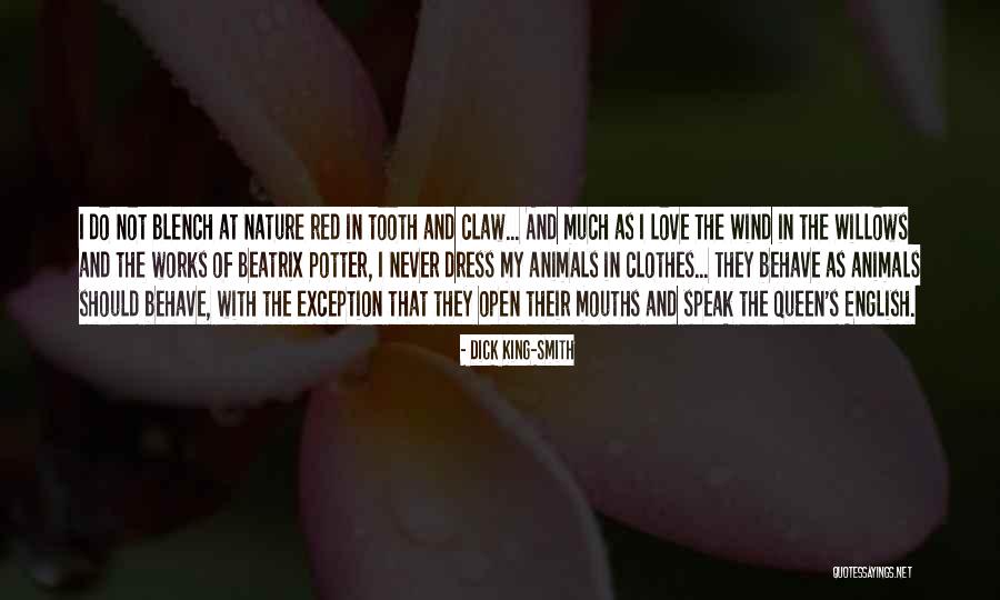 Red In Nature Quotes By Dick King-Smith Red In Nature Quotes By Dick King-Smith