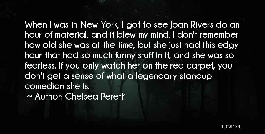 Red Joan Quotes By Chelsea Peretti