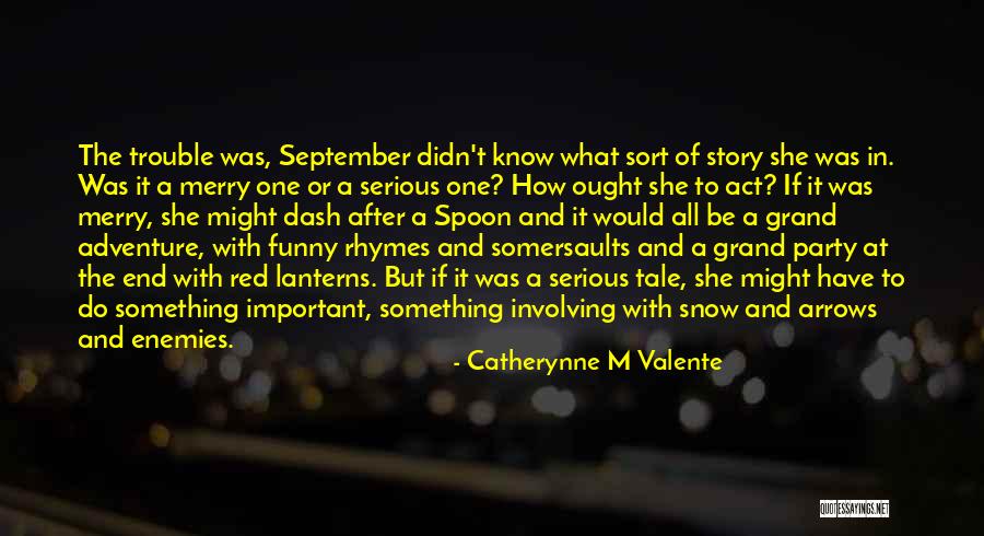 Red Lanterns Quotes By Catherynne M Valente