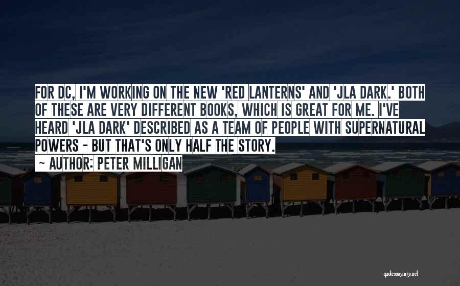 Red Lanterns Quotes By Peter Milligan
