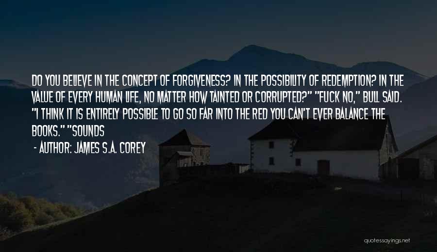 Red Life Quotes By James S.A. Corey