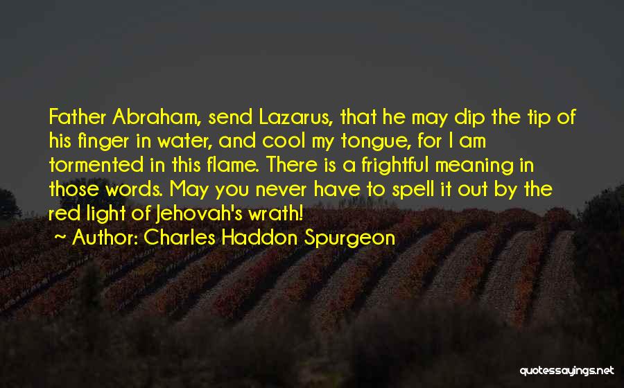 Red Light Quotes By Charles Haddon Spurgeon