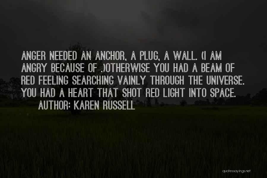Red Light Quotes By Karen Russell