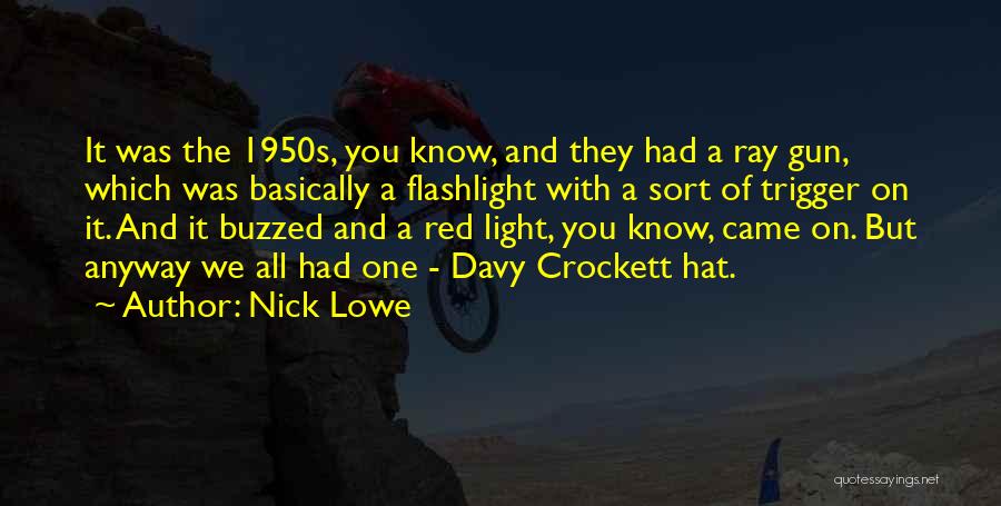 Red Light Quotes By Nick Lowe