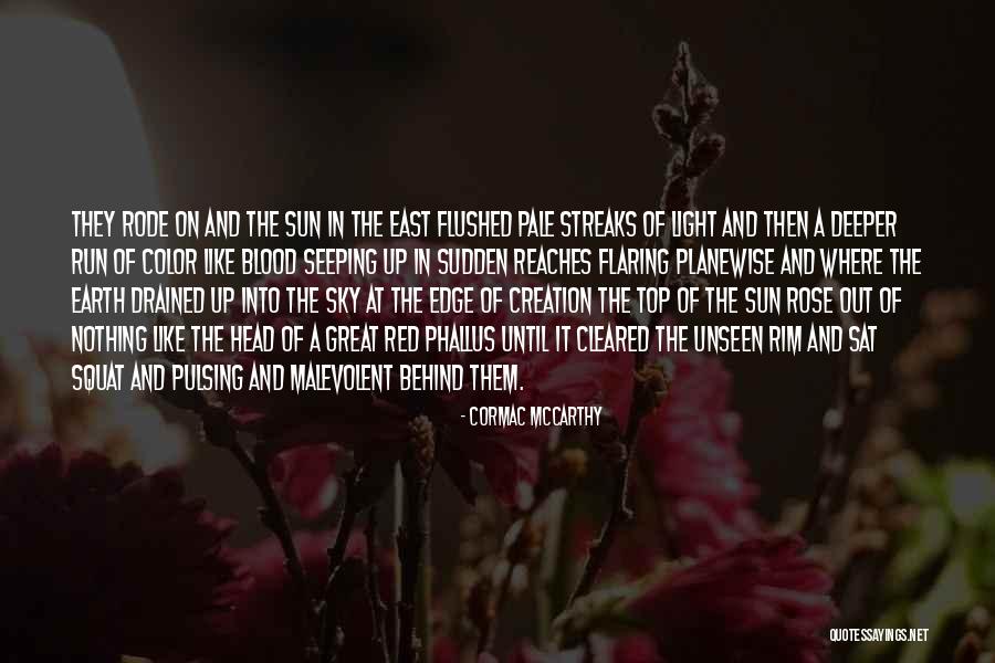 Red Like The Sky Quotes By Cormac McCarthy Red Like The Sky Quotes By Cormac McCarthy