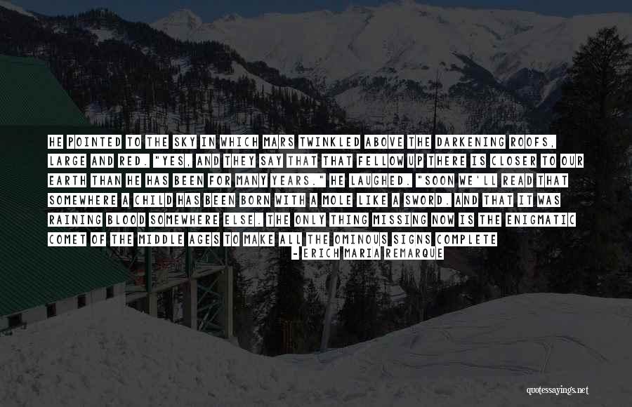 Red Like The Sky Quotes By Erich Maria Remarque Red Like The Sky Quotes By Erich Maria Remarque