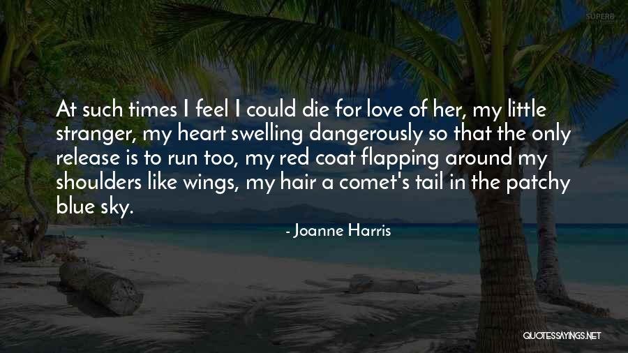 Red Like The Sky Quotes By Joanne Harris Red Like The Sky Quotes By Joanne Harris