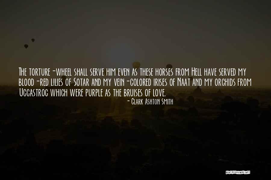 Red Lilies Quotes By Clark Ashton Smith Red Lilies Quotes By Clark Ashton Smith