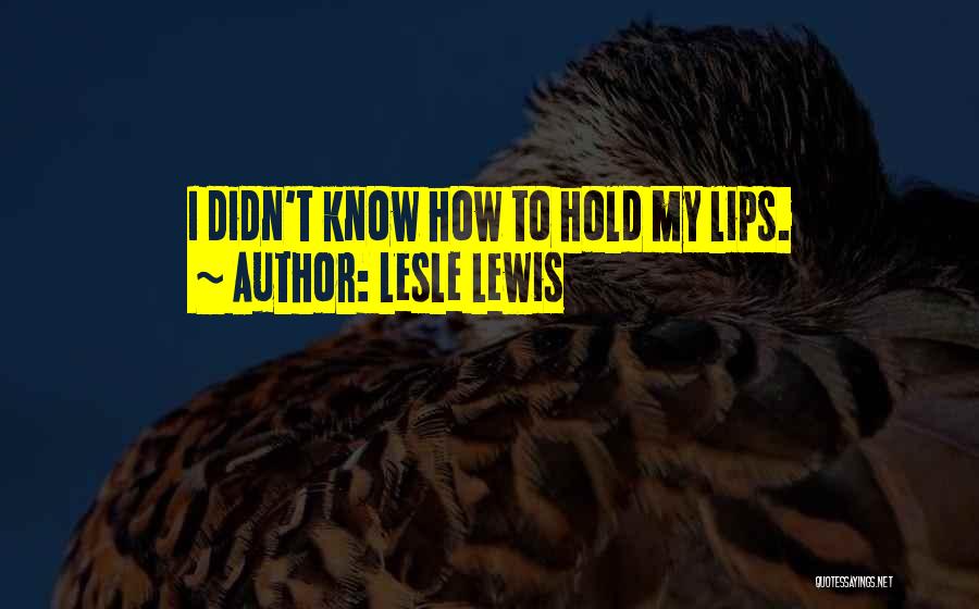 Red Lips Quotes By Lesle Lewis