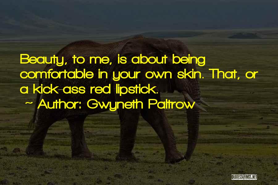 Red Lipstick Beauty Quotes By Gwyneth Paltrow